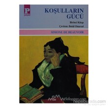 Koşulların Gücü Cilt: 1 - Simone De Beauvoir