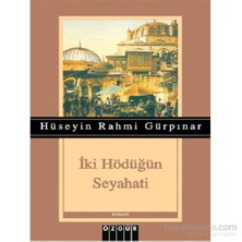 İki Hödüğün Seyahati-Hüseyin Rahmi Gürpınar