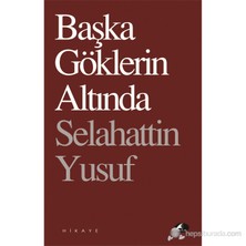 Başka Göklerin Altında