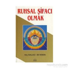 Ruhsal Şifacı Olmak
