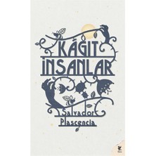 Kağıt İnsanlar-Salvador Plascencia