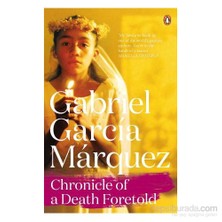 Chronicle Of A Death Foretold-Gabrıel Garcia Mârquez