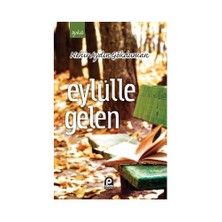 Eylülle Gelen-Nehir Aydın Gökduman