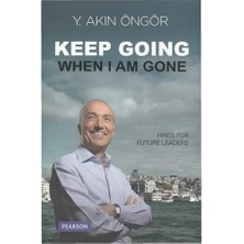 Keep Going When I Am Gone-Y. Akın Öngör