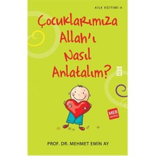 Çocuklarımza Allah'ı Nasıl Anlatalım