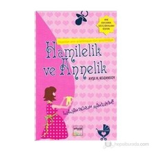 Hamilelik ve Annelik