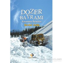 Dozer Bayramı - Yaşanmış Öyküler-Şevki Atik