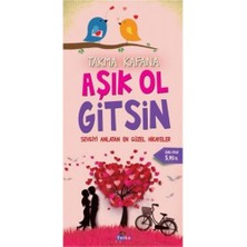 Takma Kafana Aşık Ol Gitsin