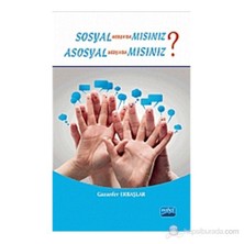 Sosyal Medyada Mısınız? Asosyal Medyada Mısınız?-Gazanfer Erbaşlar