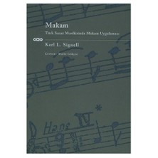Makam - Türk Sanat Musikisinde Makam Uygulaması-Karl L. Signell