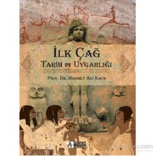 İlk Çağ Tarihi ve Uygarlığı - Mehmet Ali Kaya