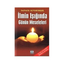 İlmin Işığında Günün Meseleleri-Ali Fuad Başgil