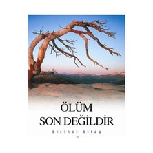 Ölüm Son Değildir - 1