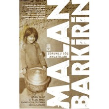 Timaş Yayınları Malan Barkirin - Zorunlu Göç Anlatıları - Özlem Yağız