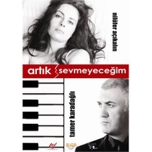 Artık Sevmeyeceğim