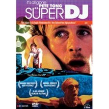 It’s All Gone Pete Tong (Süper Dj)