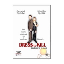 Dress To Kill (Öldürmeye Yeminli)