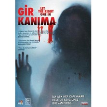Let The Right One In (Gir Kanıma)