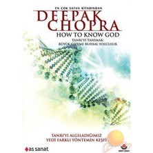 Deepak Chopra: How To Know God (Deepak Chopra: Tanrıyı Tanımak)