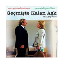 Geçmişte Kalan Aşk (Changing Times)