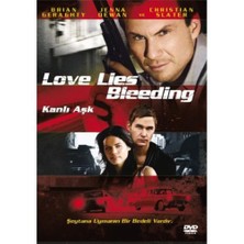 Love Lies Bleeding (Kanlı Aşk)