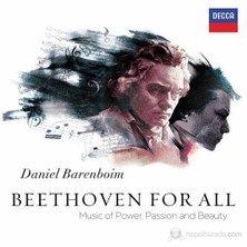 Daniel Barenboim - Beethoven For All - Music Of Power And Passion