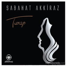 Sabahat Akkiraz - Turap