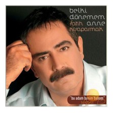 Fatih Kısaparmak - Belki Dönemem Anne (CD)