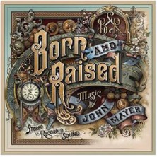 John Mayer - Born And Raised CD
