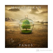 Murat İlkan - Fanus
