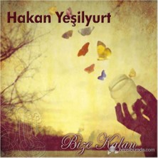Hakan Yeşilyurt - Bize Kalan