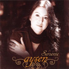Ayşen - Serzeniş CD