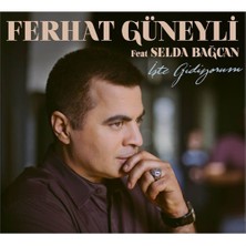 Ferhat Güneyli Feat.Selda Bağcan - İşte Gidiyorum ( CD )