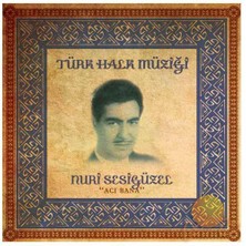 Nuri Sesigüzel- Acı Bana (türk Halk Müziği Serisi )