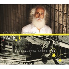 Suavi - Gül'le Diken Arasında