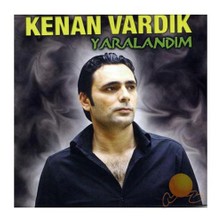 Kenan Vardık - Yaralandım