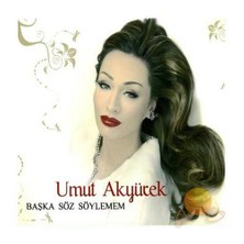 Umut Akyürek - Başka Söz Söylemem CD