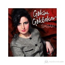 Göksu Gökbakar - Sabah