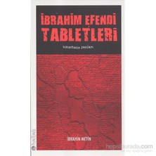 İbrahim Efendi Tabletleri (Tımarhane Yazıları)-İbrahim Metin