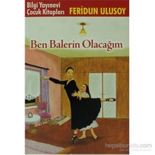 Ben Balerin Olacağım - Feridun Ulusoy