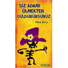 Siz Adamı Ölmekten Güldürürsünüz