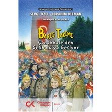 Barış Takımı - Çanakkale'den Gelibolu'ya Geçiyor - Sevgi Özel