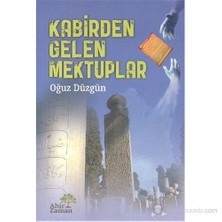 Kabirden Gelen Mektuplar-Oğuz Düzgün