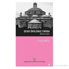 Sevgi Örülünce Yapıda-Cengiz Bektaş