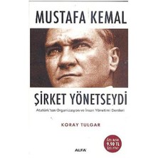 Mustafa Kemal Şirket Yönetseydi - Koray Tulgar