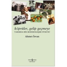 Köprüler, Gelip Geçmeye - Ahmet İsvan