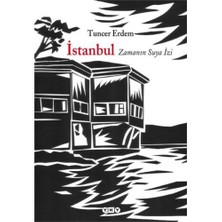 İstanbul: Zamanın Suya İzi - Tuncer Erdem