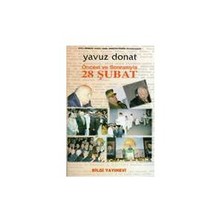 Öncesi Ve Sonrasıyla 28 Şubat - Yavuz Donat