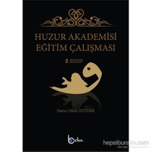 Huzur Akademisi Eğitim Çalışması 2. Sınıf-Hatice Dilek Öztürk