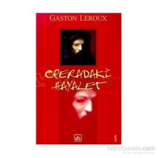 Operadaki Hayalet - Gaston Leroux